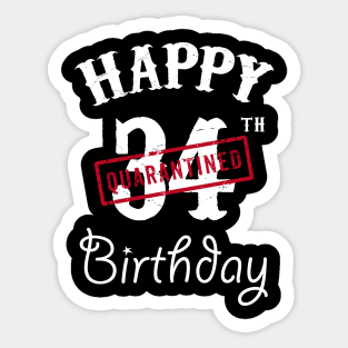 Happy 34th Quarantined Birthday Sticker